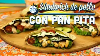 ¿Cómo preparar Sándwich de Pollo con Pan Pita  Cocina Fresca [upl. by Hallsy]