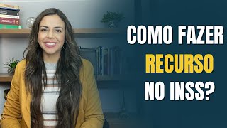 Como fazer RECURSO no INSS [upl. by Ard]