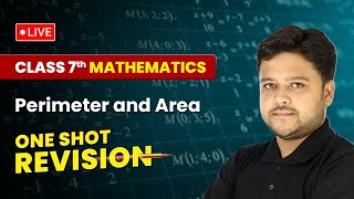 Perimeter and Area  One Shot Revision  Class 7 Maths Chapter 9  LIVE [upl. by Sarchet]