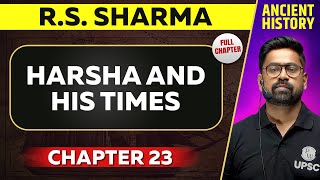 Harsha and His Times FULL CHAPTER  RS Sharma Chapter 23  Ancient History [upl. by Enrev833]