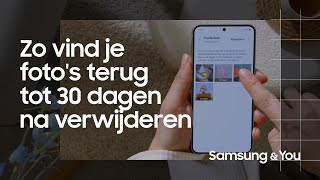 Hoe vind je fotos terug tot 30 dagen na verwijderen  Samsung amp You [upl. by Odrawde610]