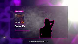 Earlwood  Dear Ex Hands Up Now EarlwoodOfficial [upl. by Elaen]