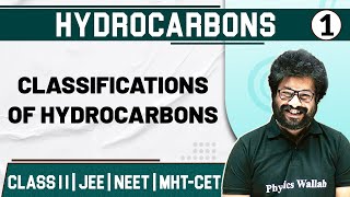 HYDROCARBONS 01  Classifications of Hydrocarbons  Chemistry  Class11thMHTCETJEENEET [upl. by Ardnosal]