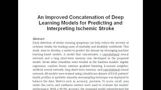 An Improved Concatenation of Deep Learning Models for Predicting and Interpreting Ischemic Stroke [upl. by Suilienroc]