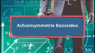 Achsensymmetrie Basisvideo [upl. by Ttocserp]