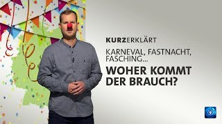 kurzerklärt Woher kommt der Karneval [upl. by Kohsa]