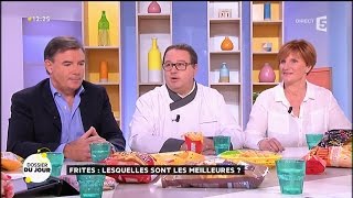 Dossier du Jour  Frites  lesquelles sont les meilleures [upl. by Eadas]