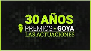 30 años de Premios Goya Las actuaciones musicales [upl. by Adama878]