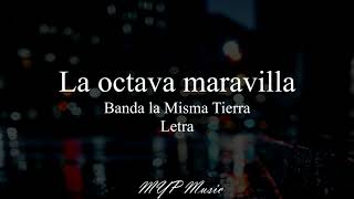 La octava maravilla LetraLyrics 🎶❤🔥 [upl. by Nwahshar]