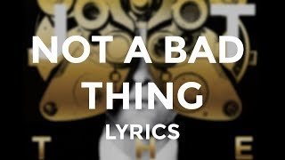 Justin Timberlake  quotNot a Bad Thingquot Lyrics [upl. by Gratianna]