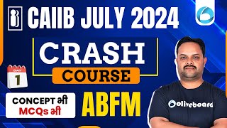 CAIIB July 2024  ABFM Most Important Questions  Class 1  Concept भी MCQs भी  By Pradyumna Sir [upl. by Hurless]