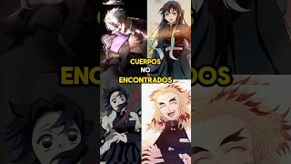 CUERPOS NO ENCONTRADOS DE KIMETSU NO YAIBA anime demonslayer kimetsunoyaiba [upl. by Ebsen128]