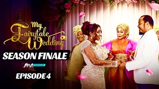 My Fairytale Wedding I S1  Ep 4 Season Finale  Africa Magic africanmovies nollywood [upl. by Brinson]