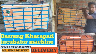 INCUBATOR MACHINE DELIVERY Kharupetia ALL Assam Delivery Available M 6001622241 ALL Assam Delivery [upl. by Berl385]