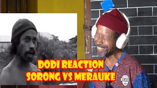 DODI REACTION SORONG VS MERAUKE [upl. by Christiano350]