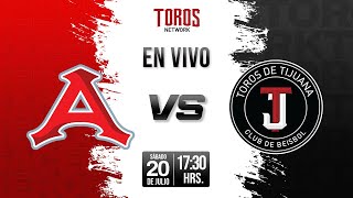 EN VIVO Acereros de Monclova vs Toros de Tijuana 20 Julio Juego 1 [upl. by Lexi340]