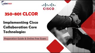 CCNP Collaboration 350801 CLCOR Exam Prep amp Free Practice Test [upl. by Ardnoek]