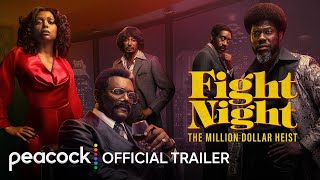 Fight Night The Million Dollar Heist  Official Trailer [upl. by Eenolem]