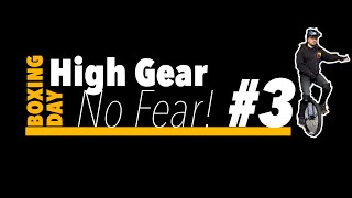 High Gear No Fear  Video 3 Boxing Day Schlumpf Ride 2021 [upl. by Tuck]