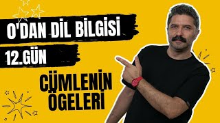 Cümlenin Ögeleri  12GÜN  0dan Dil Bilgisi  0dan Zirveye [upl. by Blinni344]