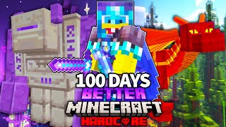 I Survived 100 Days In BETTER MINECRAFT HARDCORE 1201 [upl. by Elleinet]