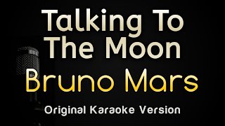 Talking To The Moon  Bruno Mars Karaoke Songs With Lyrics  Original Key [upl. by Ahsenet]