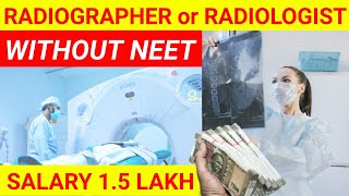 RADIOLOGIST VS RADIOGRAPHER  Salary 15 LAKH  Radiologist Kaise Bane  Radiologist Course Details [upl. by Remas]