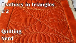 Quilting feathers in triangles part 2 – eternal beauty of classic and modern feathers [upl. by Stockwell]