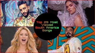 Top 25 Most Viewed South America Songs [upl. by Yoko]