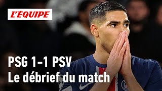 PSG 11 PSV Eindhoven  Le débrief du match en Ligue des champions LÉquipe du Soir [upl. by Schroth]