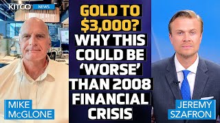 Gold to 3000 Why This Could Be ‘Worse’ Than 2008 Financial Crisis  Mike McGlone [upl. by Leif489]