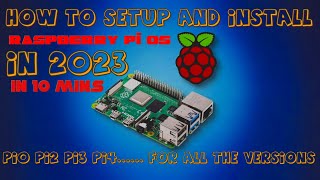 How To Install amp Set Up Raspberry Pi OS in 2023 Pi4 Pi3 Pi2 For All The Version [upl. by Arek]