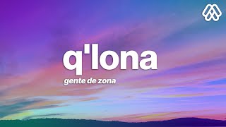 Gente de Zona  Qlona LetraLyrics [upl. by Schlessel]