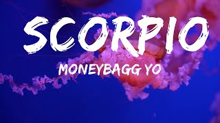 Moneybagg Yo  Scorpio Lyrics  25mins Lyrics  Top Vibe Music [upl. by Robinette]