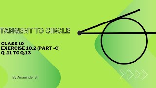 Tangent to Circle  Exercise 102 C  class 10  ncert [upl. by Ann-Marie]