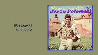 Jerzy Połomski  Warszawski kalendarz Official Audio [upl. by Farrow]