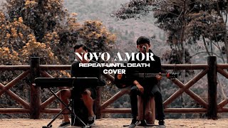 Novo Amor  Repeat Until Death  Cover by Livsick [upl. by Ensoll963]