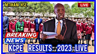 KCPE RESULTS RELEASE LIVE  CS EZEKIEL MACHOGU TODAY LIVE  KCSE RESULTS 2023  KCSE RESULTS LIVE [upl. by Hoskinson]