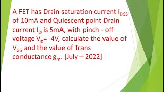 Finding the value of VGS ampTrans conductance from the given drain current saturation current amp Vp [upl. by Forsta644]