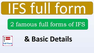 IFS full form in Hindi  IFS full form  2 famous full forms of IFS and basic details  full form [upl. by Euqinomahs]