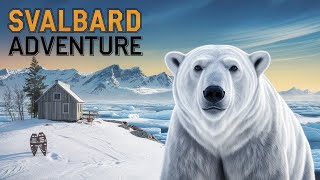 Svalbard Arctic Adventure Awaits [upl. by Anilegnave]