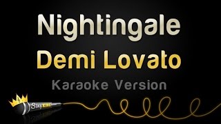 Demi Lovato  Nightingale Karaoke Version [upl. by Hcurob]