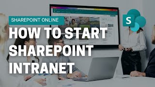 How to Start with SharePoint Intranet in Office 365 [upl. by Hgielrebmik]