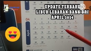 UPDATE TERBARU HARI LIBUR LEBARAN BANK BRI APRIL 2024 [upl. by Ennirok494]