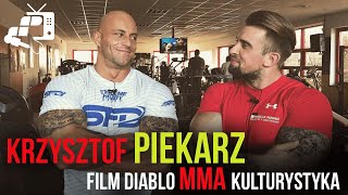 Film Diablo MMA i kulturystka – Wywiad z Krzysztofem Piekarzem  MusclePowerpl [upl. by Iuq916]