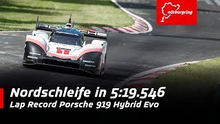 369 kmh on the Nordschleife  Lap Record Porsche 919 Hybrid Evo [upl. by Noah]