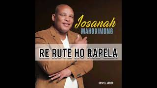 Josanah Re Rute Horapela [upl. by Wanonah]