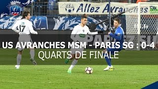 Coupe de France  quarts de finale  US Avranches MSMParisSG le résumé [upl. by Whitford]