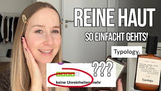 REINE HAUT mit TYPOLOGY amp Tipps die wirklich funktionieren  Marie Inspire [upl. by Natalya75]