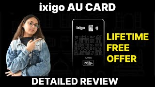 Ixigo AU Card Review  Detailed Features and Benefits [upl. by Giffy858]